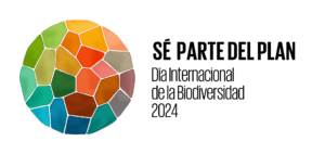 Campaña mundial #2024, “SÉ PARTE DEL PLAN", en el marco de la celebración de Día Internacional de la Biodiversidad.